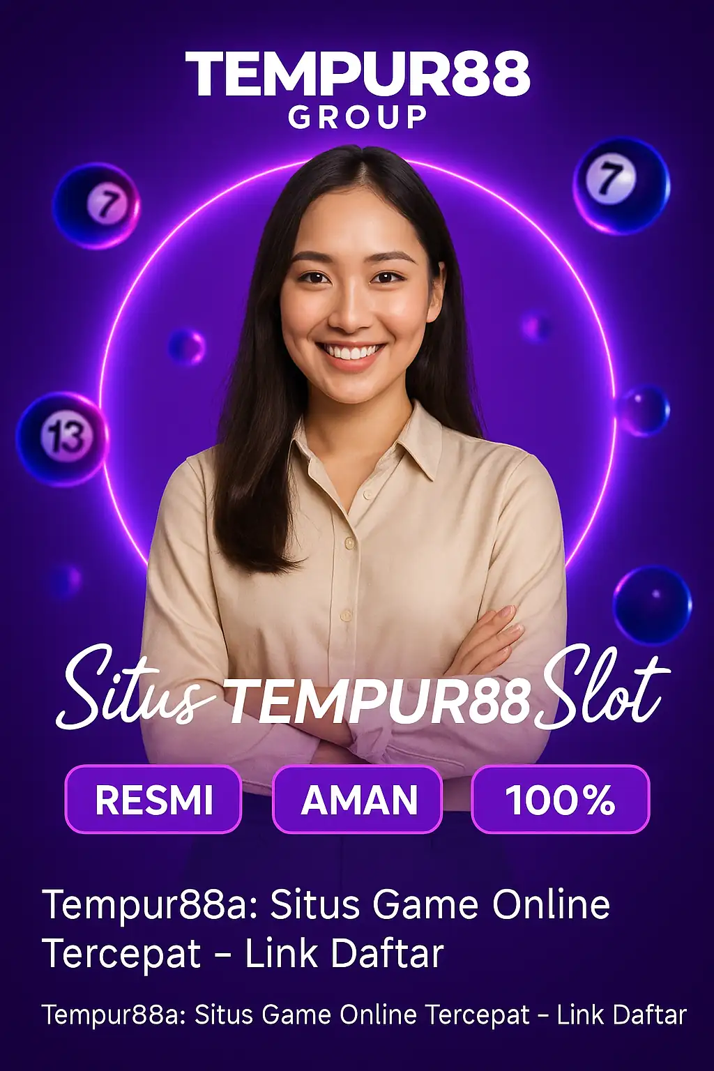 Seorang wanita muda Asia dengan rambut cokelat panjang mengenakan kemeja krem, berdiri di depan latar belakang ungu neon dengan bola biliar mengambang. Di atas terdapat logo 'TEMPUR88 GROUP', serta teks promosi dan tombol bertuliskan 'RESMI', 'AMAN', dan '100%' di bawahnya.